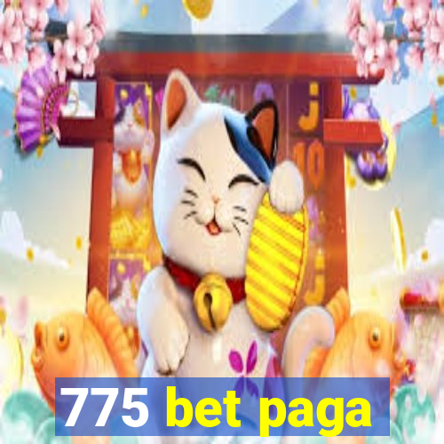 775 bet paga